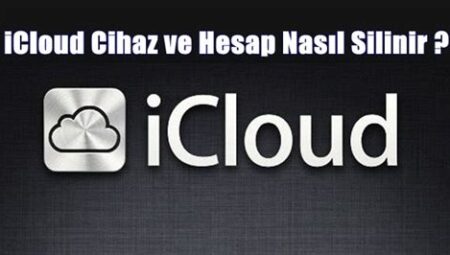 iCloud Hesabı Nasıl Silinir?